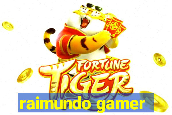 raimundo gamer